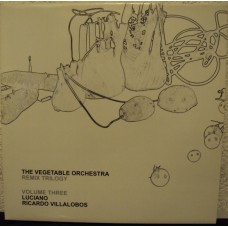VEGETABLE ORCHESTRA - Remix Trilogy (volume three) 
